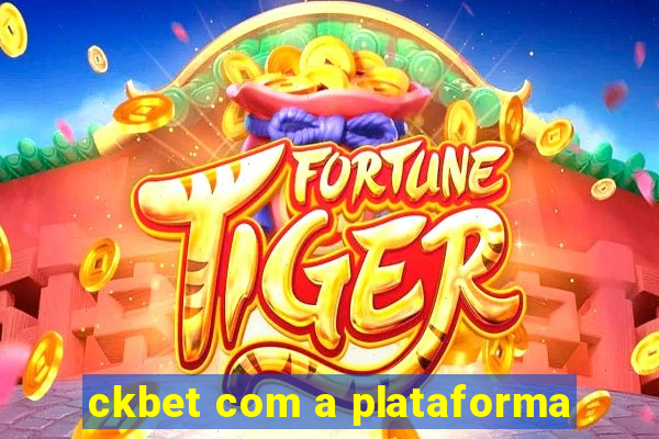 ckbet com a plataforma